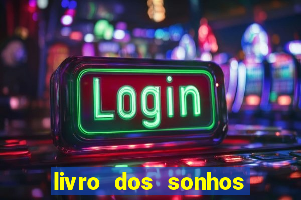 livro dos sonhos jogo do bicho